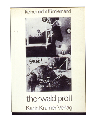 Thorwald Proll, Kunst, Selbstorganisation, Literatur, Lesung, Vertrieb