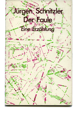 Jürgen Schnitzler, Publikation, Der Faule