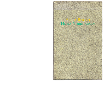 Hella Berent, Hilka Nordhausen, Katalog, weltbekannt e.V., Verlag Michael Kellne